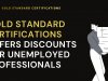 Gold Standard Certifications Offers Discounts for Unemployed Professionals