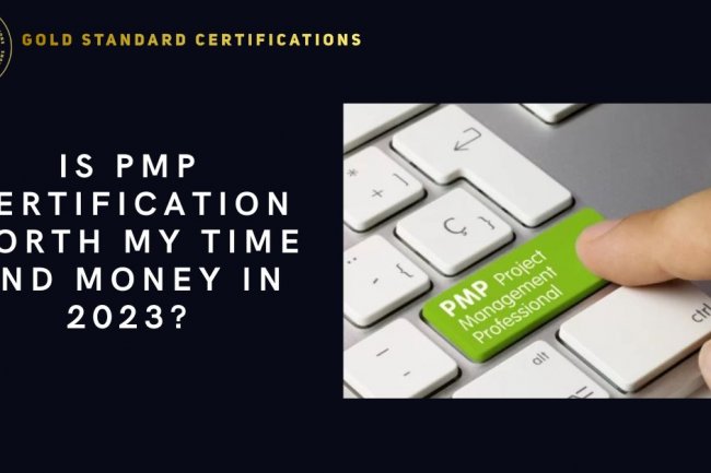 Is PMP certification worth my time and money in 2023?