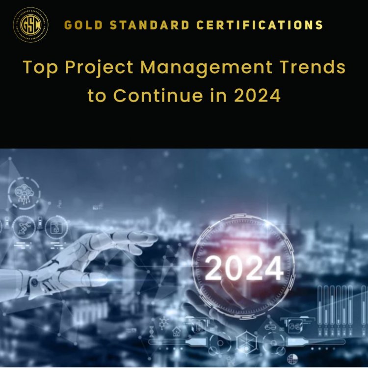 Top Project Management Trends to Continue in 2024